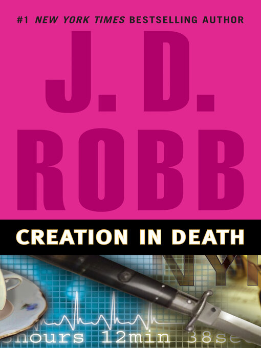 Title details for Creation in Death by J. D. Robb - Wait list
